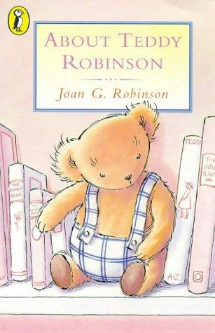 About Teddy Robinson (Young Puffin Books)