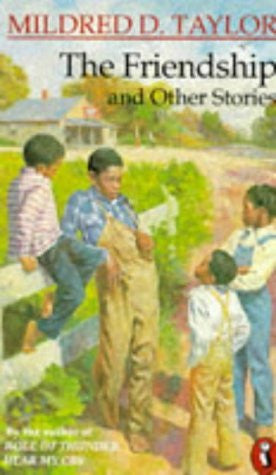 The Friendship And Other Stories: Song of the Trees; the Friendship; the Gold Cadillac (Puffin Books)