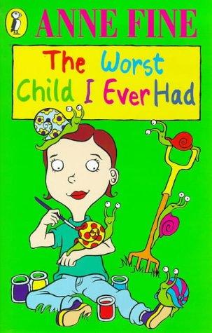 The Worst Child I Ever Had