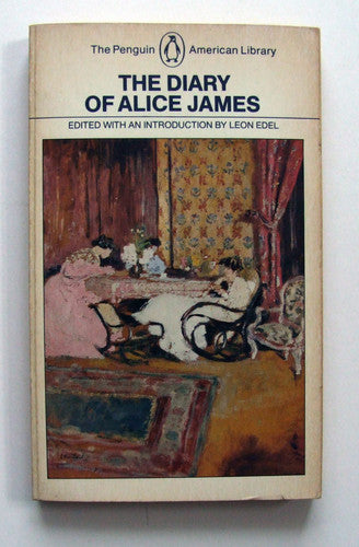 The Diary of Alice James (American Library)