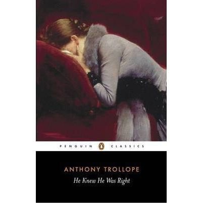 He Knew He Was Right: v. 26 (Penguin Trollope S.)
