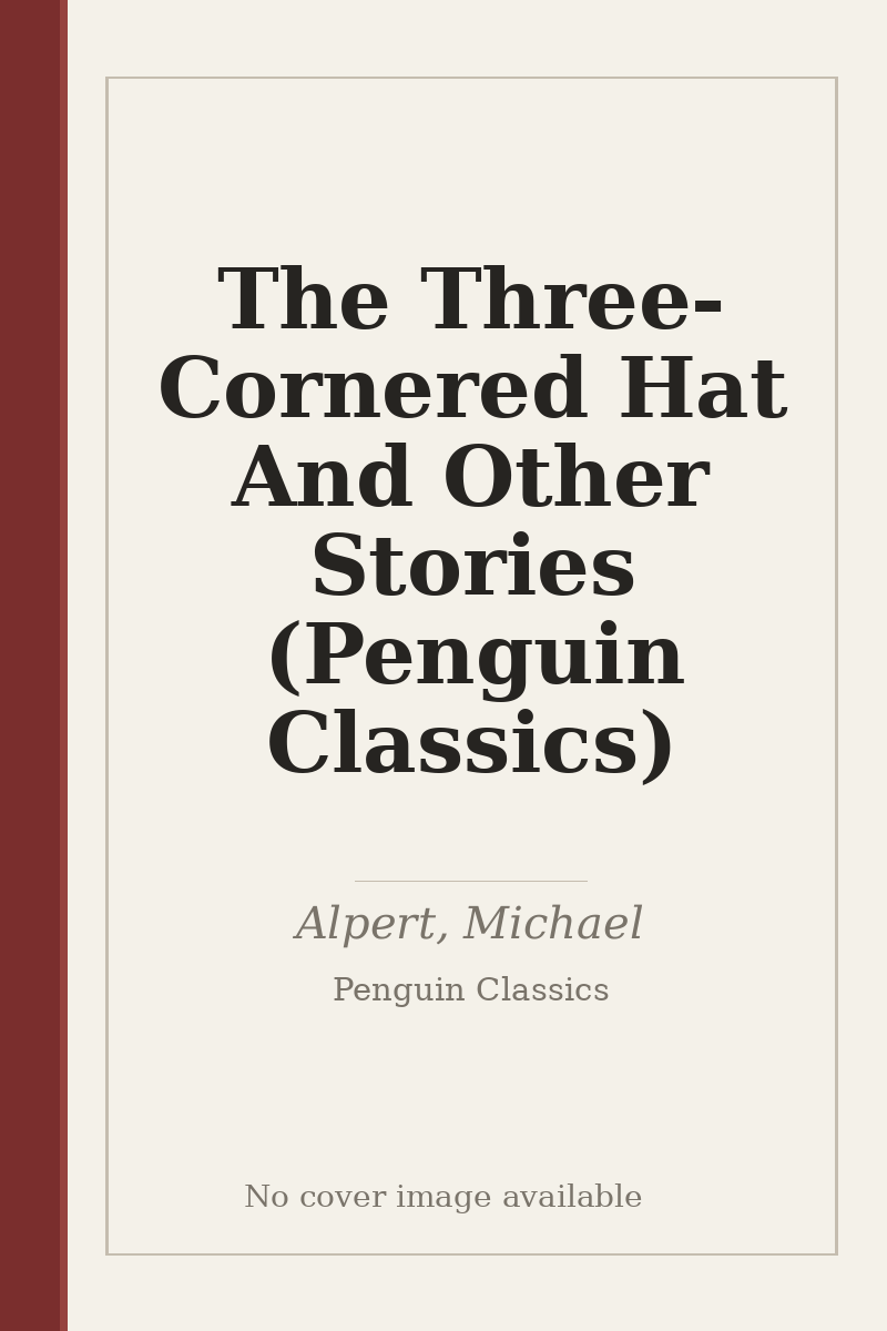 The Three-Cornered Hat And Other Stories (Penguin Classics) - no cover image available