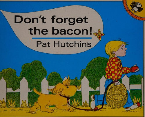 Don't Forget the Bacon! (Picture Puffin S.)