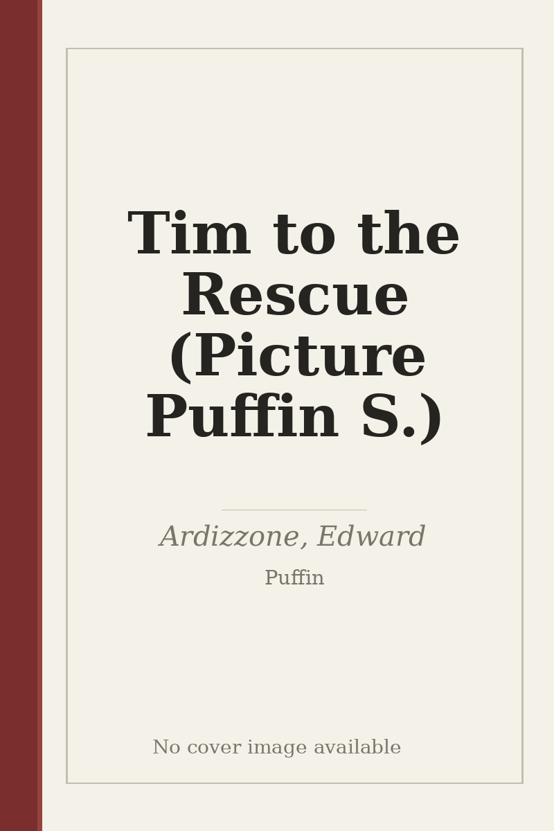 Tim to the Rescue (Picture Puffin S.) - no cover image available