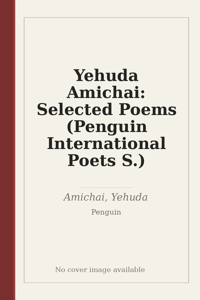 Yehuda Amichai: Selected Poems (Penguin International Poets S.) - no cover image available