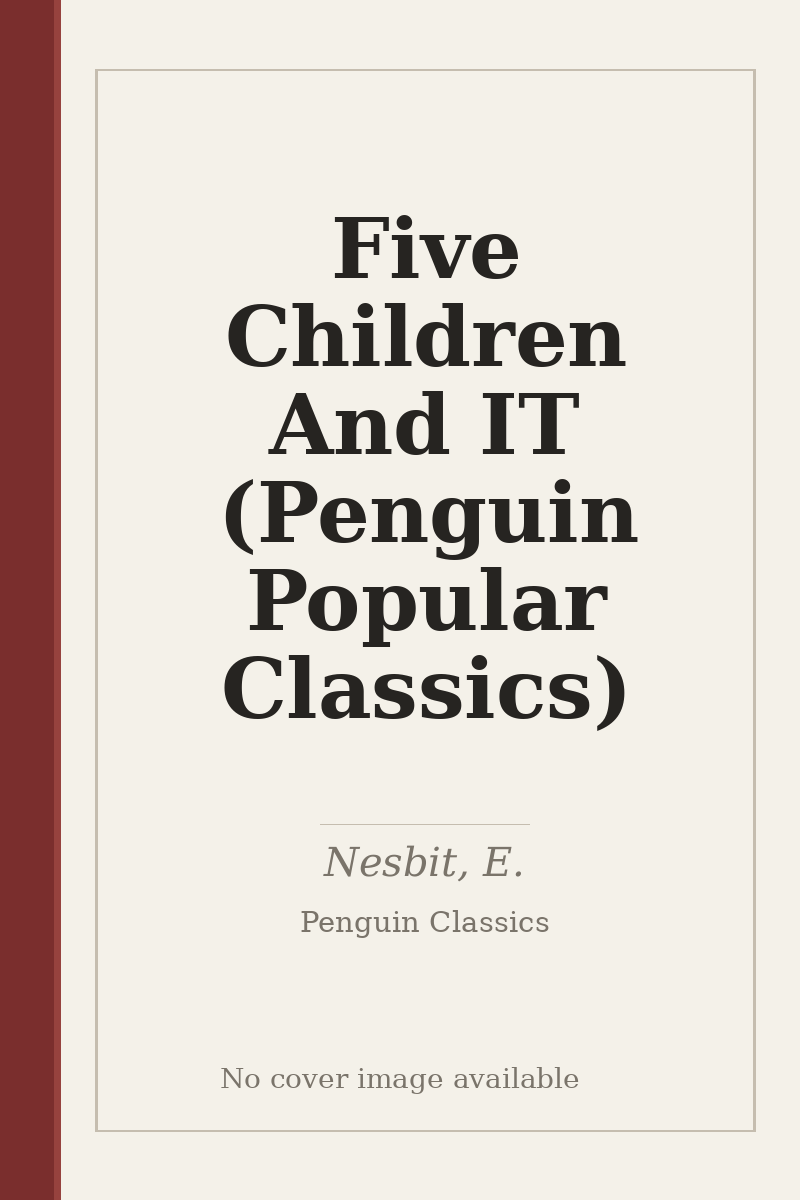 Five Children And IT (Penguin Popular Classics) - no cover image available