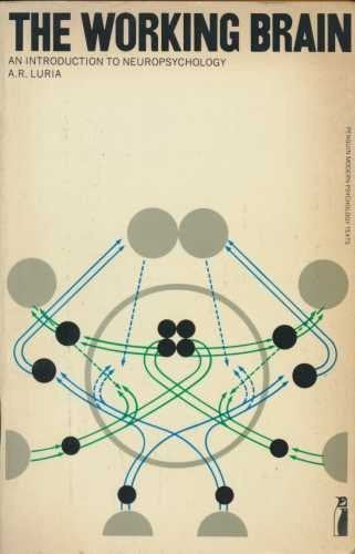 The Working Brain: Introduction to Neuropsychology