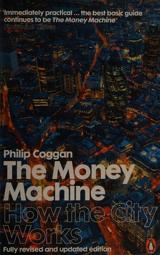 The Money Machine: How the City Works