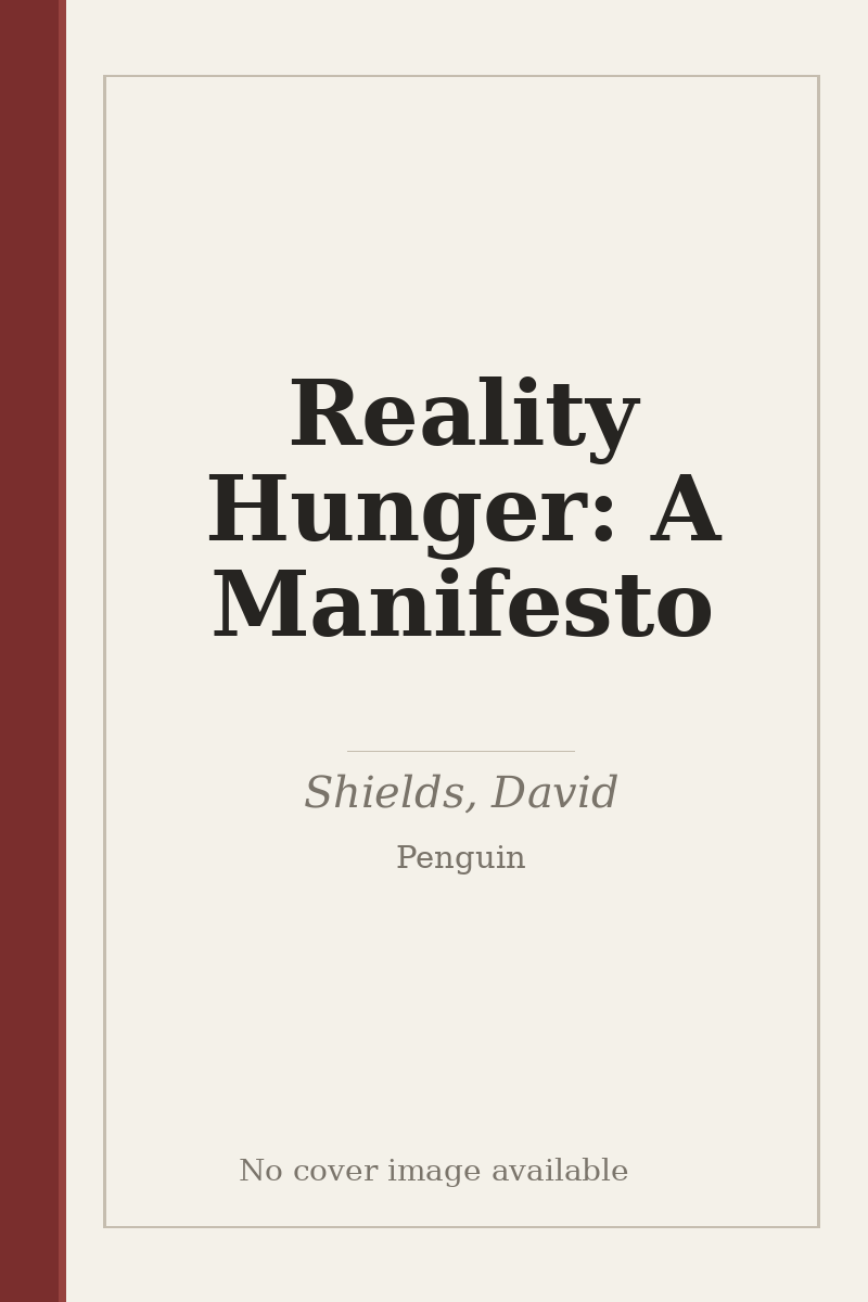 Reality Hunger: A Manifesto - no cover image available