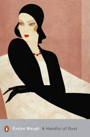 A Handful of Dust (Penguin Modern Classics)