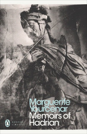 Modern Classics Memoirs of Hadrian (Penguin Modern Classics)