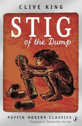 Stig of the Dump: Clive King. Illustrated by Edward Ardizzone (Puffin Modern Classics)