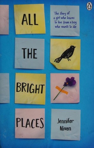 All the Bright Places: The intense, gripping YA romance from the bestselling author