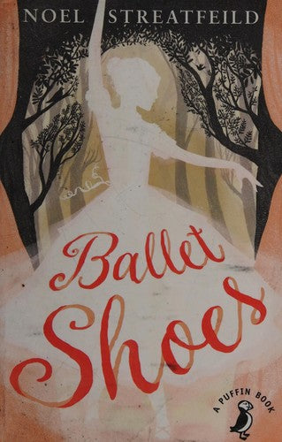Ballet Shoes (A Puffin Book)