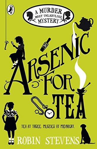 Arsenic For Tea: A Murder Most Unladylike Mystery: 2