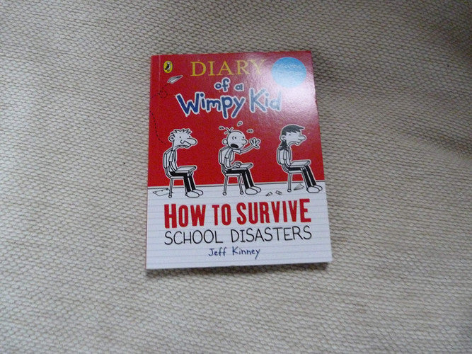 HOW TO SURVIVE: SCHOOL DISASTERS