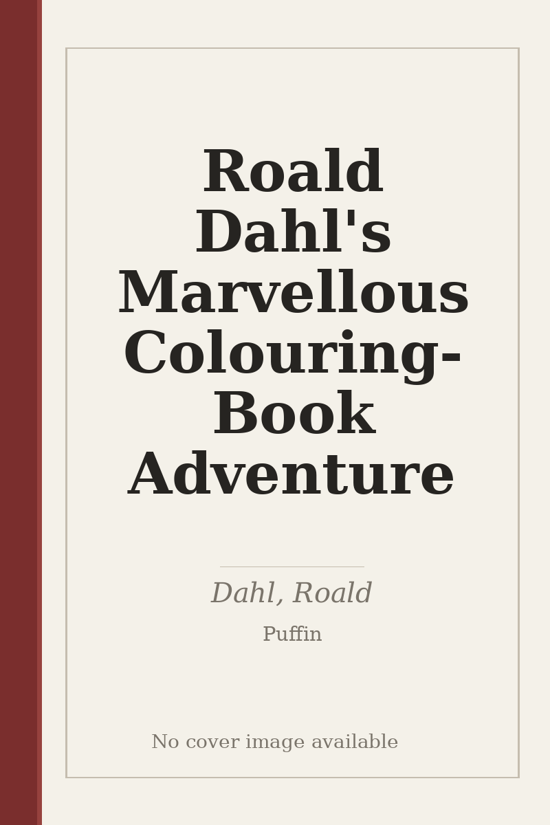 Roald Dahl's Marvellous Colouring-Book Adventure - no cover image available