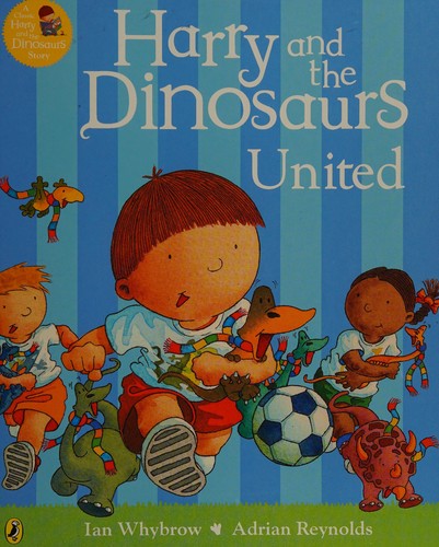 Harry and the Dinosaurs: United