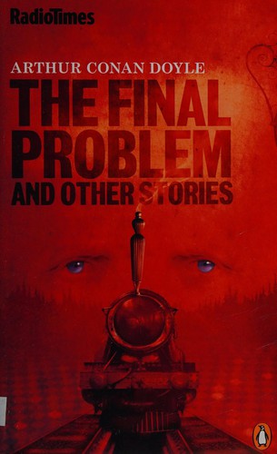 The Final Problem and Other Stories