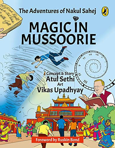 Magic in Mussoorie: The Adventures of Nakul Sahej