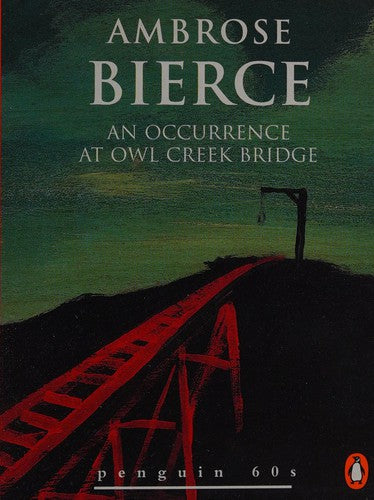 "An Occurrence at Owl Creek Bridge (Penguin 60s S.)