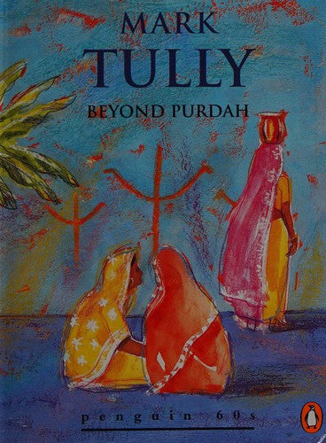 Beyond Purdah (Penguin 60s S.)