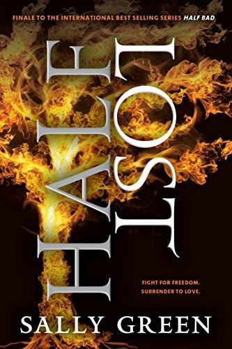 Half Lost: 3 (Half Bad Trilogy)