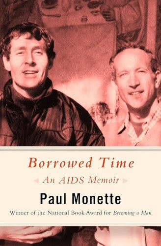 Borrowed Time: An AIDS Memoir