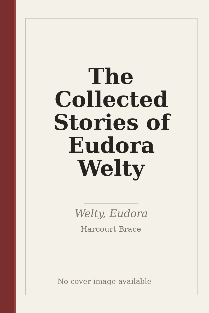 The Collected Stories of Eudora Welty - no cover image available