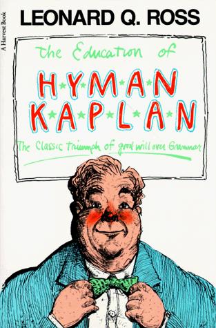Education Of Hyman Kaplan Pa (Harvest Book)