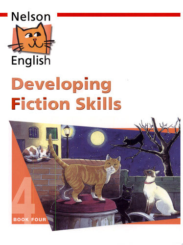 Nelson English - Book 4 Developing Fiction Skills