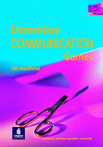 Elementary Communication Games (Photocopiable ELT Games and Activities Series)
