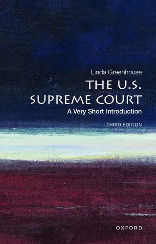 The U.S. Supreme Court: A Very Short Introduction (Very Short Introductions)