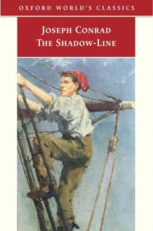The Shadow-Line: A Confession (Oxford World's Classics)