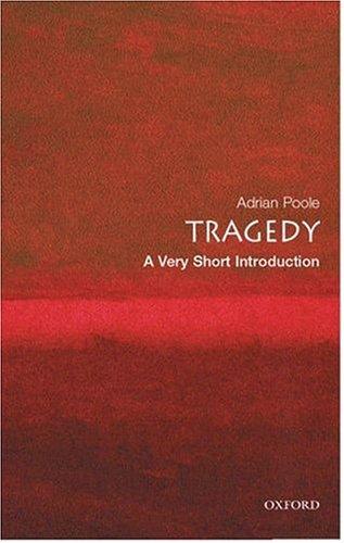 Tragedy: A Very Short Introduction (Very Short Introductions)