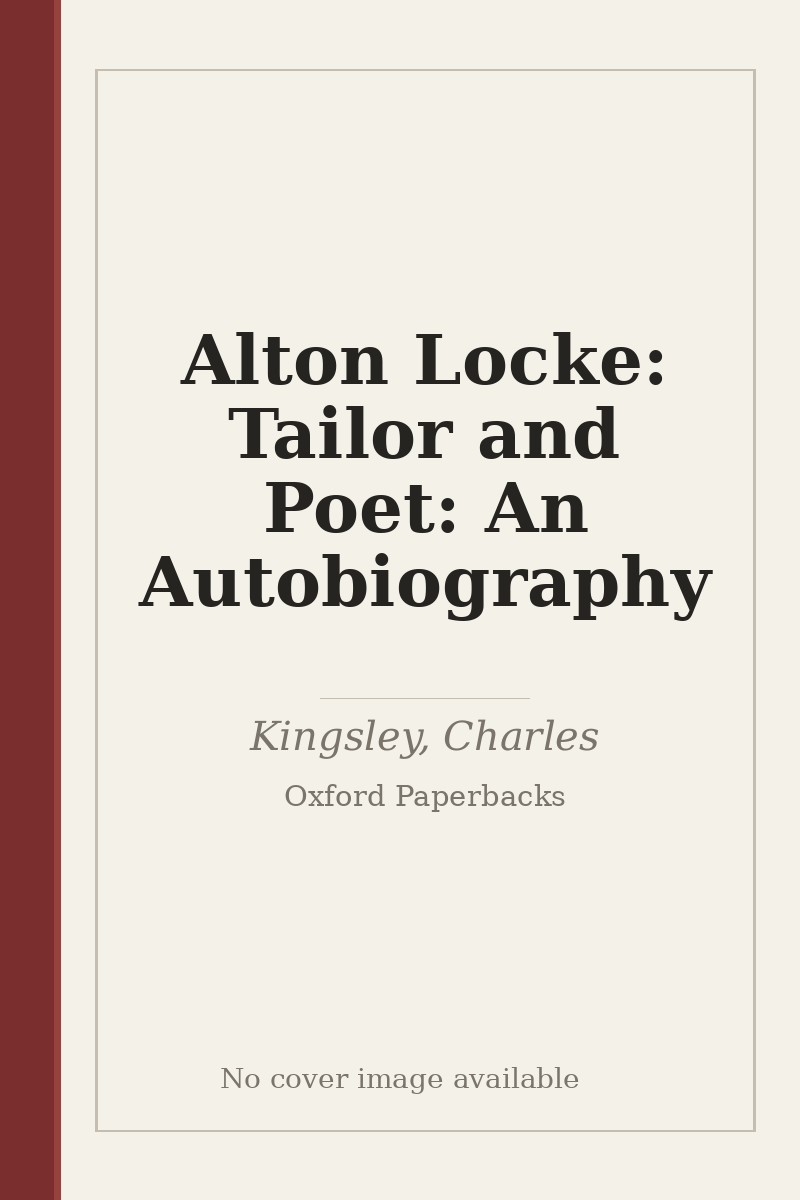 Alton Locke: Tailor and Poet: An Autobiography - no cover image available