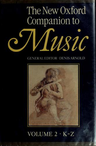 The New Oxford Companion to Music 2 Vol Set