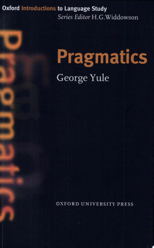 Pragmatics (Oxford Introduction to Language Study Series)