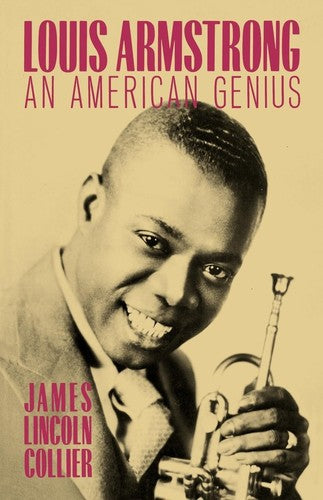 Louis Armstrong, an American Genius