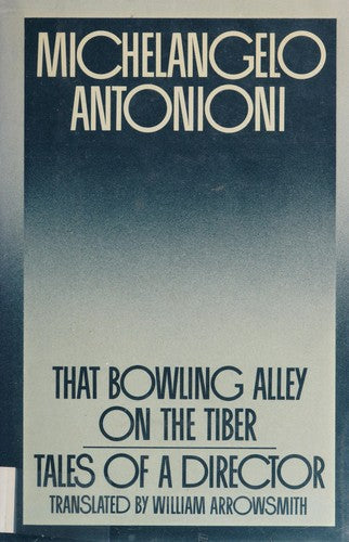 That Bowling Alley on the Tiber: Tales of a Director