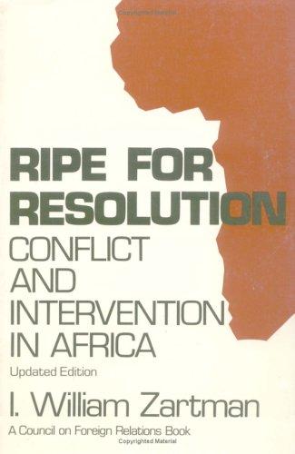 Ripe for Resolution (Updated Edition): Conflict and Intervention in Africa (Council on Foreign Relations Book)