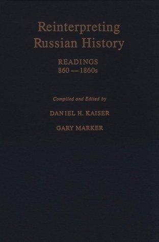 Reinterpreting Russian History: Readings, 860-1860s