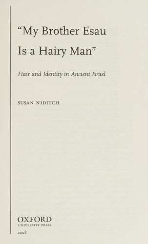 'My Brother Esau Is a Hairy Man': Hair and Identity in Ancient Israel