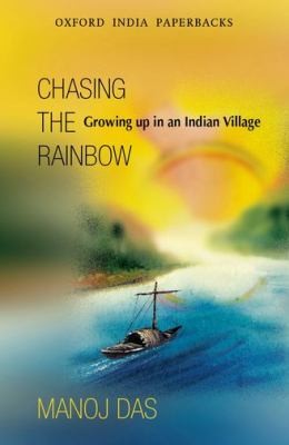 Chasing the Rainbow: Growing up in an India village (Oxford India Paperbacks)