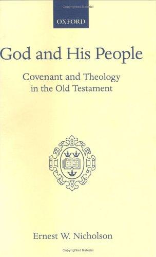 God and His People: Covenant and Theology in the Old Testament