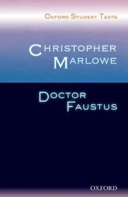 Oxford Student Texts: Christopher Marlowe: Dr Faustus