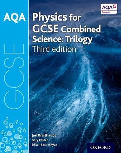 AQA GCSE Physics for Combined Science (Trilogy) Student Book (AQA GCSE Science 3rd Edition)