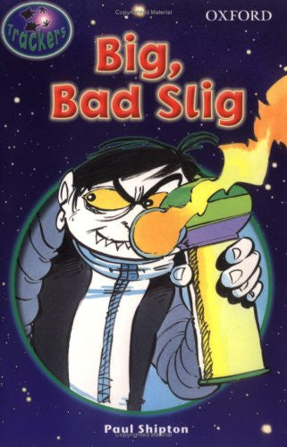 Trackers: Level 2: Fiction: Big, Bad Slig