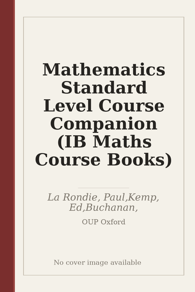 Mathematics Standard Level Course Companion (IB Maths Course Books) - no cover image available
