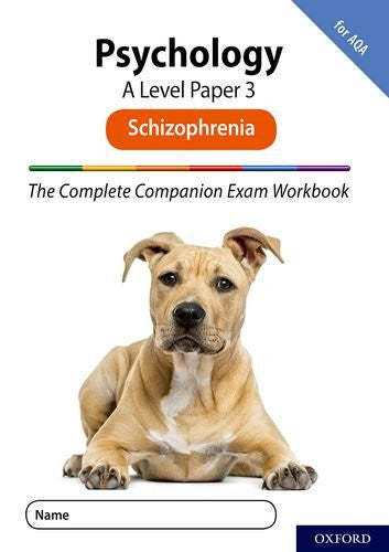 The Complete Companions for AQA Fourth Edition: 16-18: AQA Psychology A Level: Paper 3 Exam Workbook: Schizophrenia: Get Revision with Results (Complete Companions Fifth Edition for AQA)